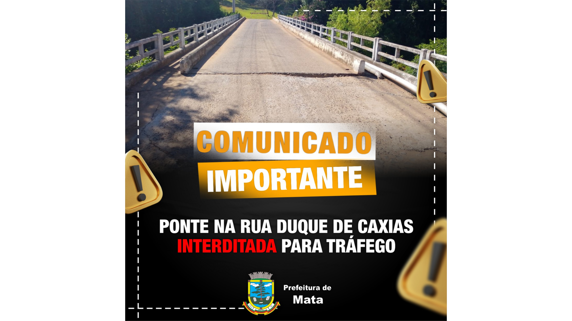 Aviso de Interdição de Ponte!