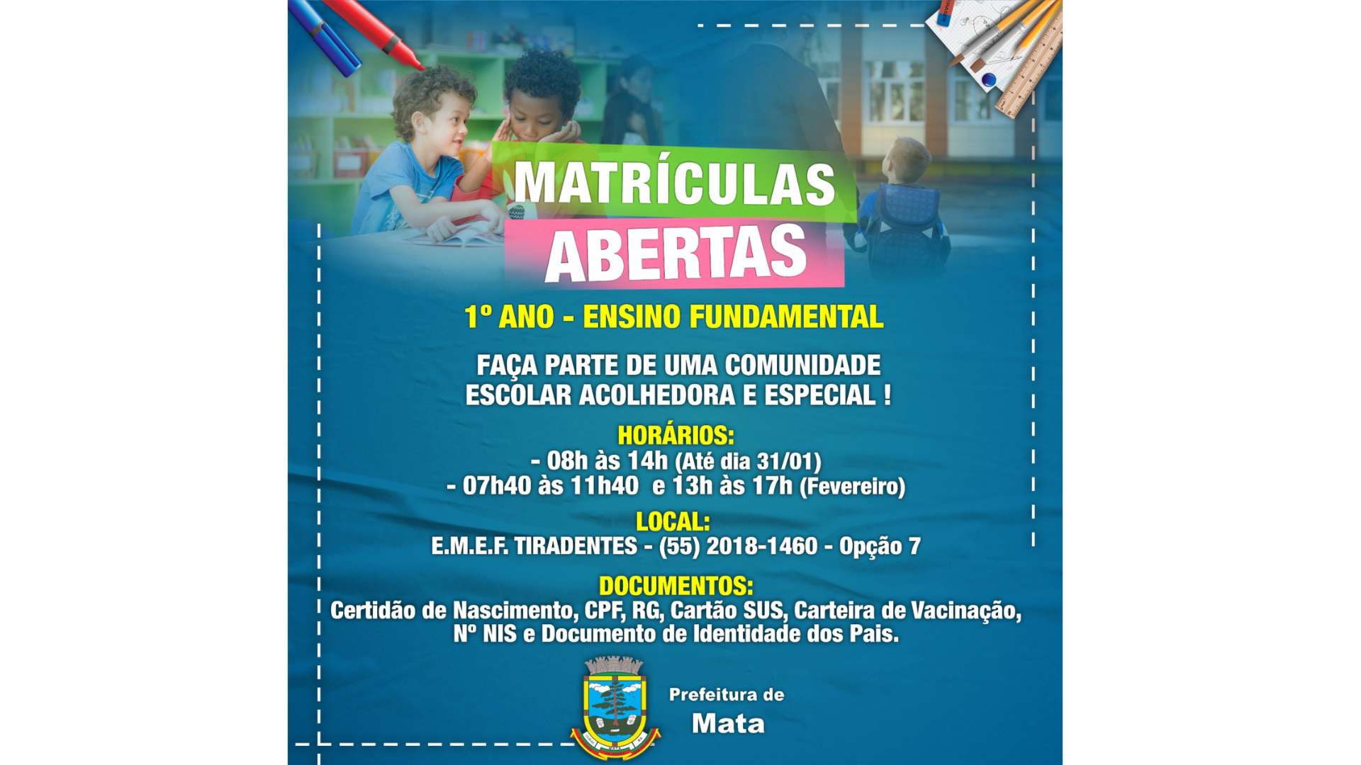 Matrículas Abertas - 1° ano - Escola Tiradentes